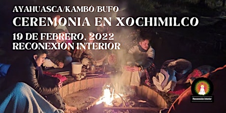 Ceremonia en Xochimilco de Ayahuasca/Kambó/Bufo/Cacao entradas