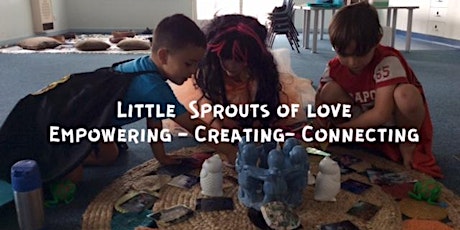Little Sprouts of Love, Creative Visualization 4-7 year olds. Decrease Stress, Worries, Anger and Increase Creativity) primary image