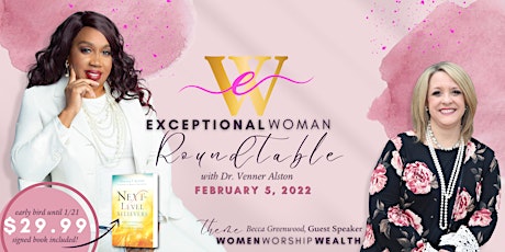 Exceptional Woman Roundtable: "Women, Worship, & Wealth" tickets