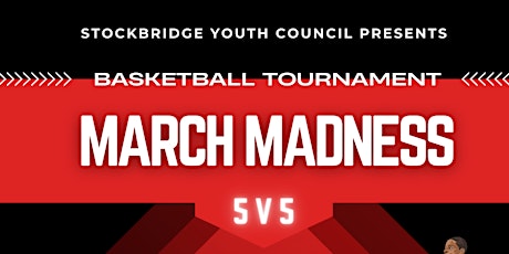MARCH MADNESS BASKETBALL TOURNAMENT tickets