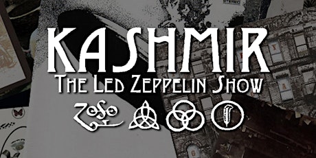 KASHMIR (The Led Zeppelin Show) tickets