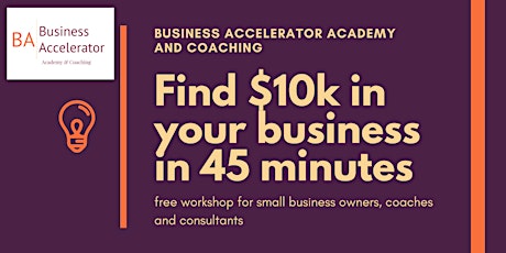Find $10k in your business - no matter what you do tickets