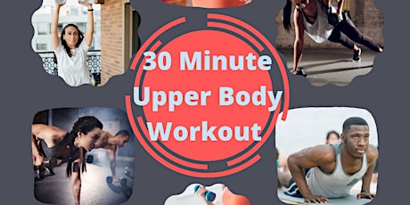 30 Minute Upper Body Workout tickets