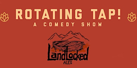 Laughlocked at Landlocked Ales - Presented by Rotating Tap Comedy tickets