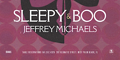 Spazio Presents: Sleepy&Boo, Jeffrey Michaels tickets