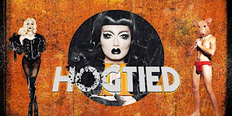 Kim Chi and LC Presents: HOGTIED II primary image