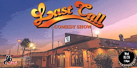 Last Call Comedy Show tickets