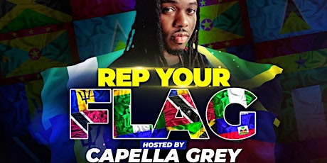 REP YOUR FLAG WITH CAPELLA GREY tickets
