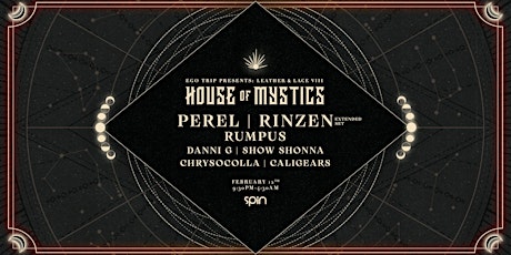 Ego Trip - Leather & Lace "House of Mystics" feat. Perel & Rinzen & MORE tickets