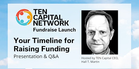 TEN Capital Fundraise Launch Program: How to Raise Funding For Your Startup tickets
