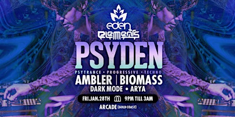 Elements & EDEN pres. PSYDEN ft. AMBLER | BIOMASS tickets