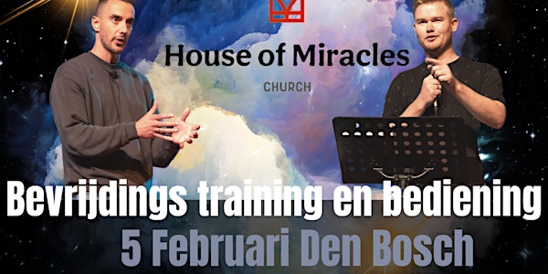 Bevrijdings training House of miracles