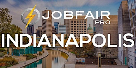 Indianapolis Job Fair March 2, 2022 - Indianapolis Career Fairs tickets