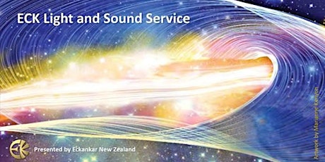 ECK Light and Sound Service: What is Life Teaching Me Now? tickets