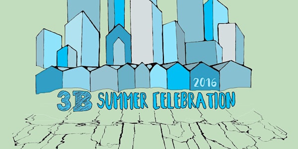 3rd Annual 3B Summer Celebration