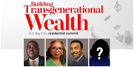 BUILDING A TRANSGENERATIONAL WEALTH tickets
