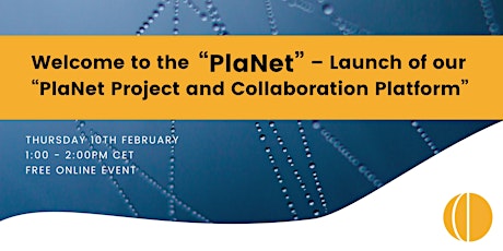 Welcome to the “PlaNet” – Launch Event of our collaboration platform tickets