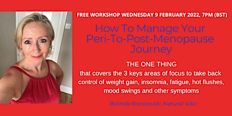 Free Workshop - How To Manage Your Peri-To-Post-Menopause Journey tickets