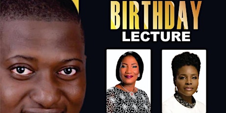 The Dayo Birthday Lecture - Extraordinary aspiration, Extraordinary Capacit tickets