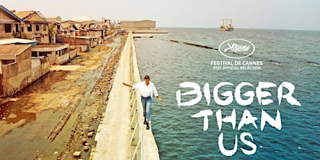 Private Film Screening of Bigger Than Us tickets