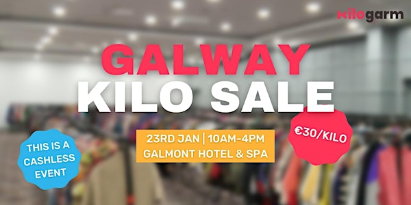 Galway Kilo Sale Pop Up 23rd January