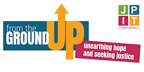 From the Ground Up: Unearthing Hope and Seeking Justice tickets