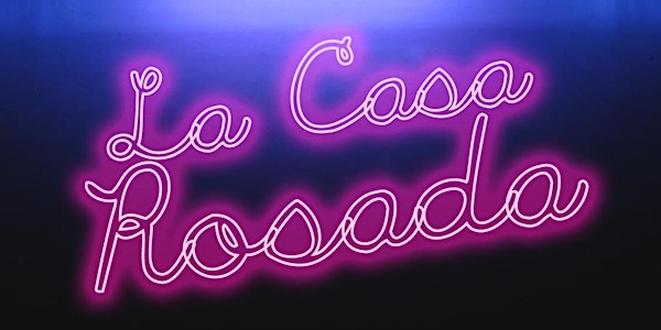 La Casa Rosada Art Auction + Fundraiser