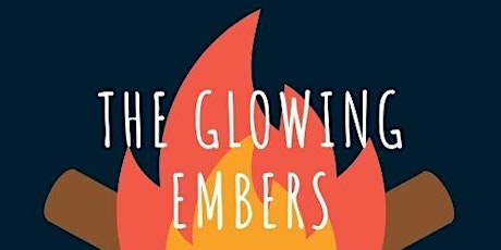 The Glowing Embers - Friday Campfire
