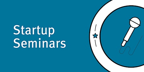 Startup Seminars '22 - How To Build An Awesome Brand tickets