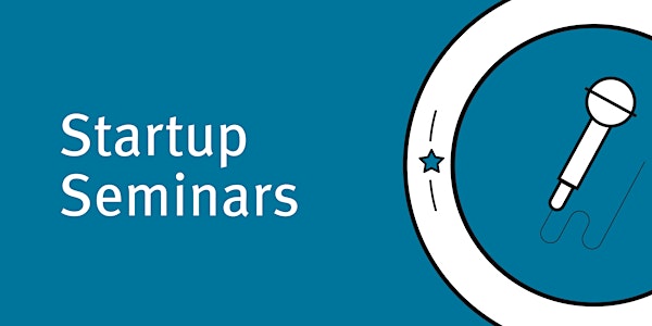 Startup Seminars '22 - How To Raise Funds For Your Business