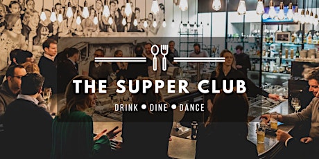 The Supper Club ༶ Classico La Brasserie ༶ 26th January 2022 tickets