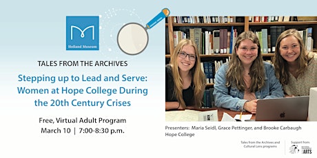 Stepping Up to Lead and Serve: Women at Hope College in 20th Century Crises tickets