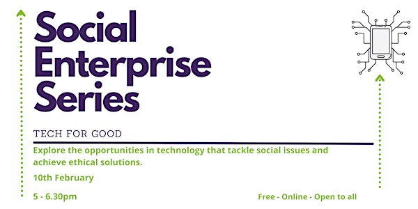 Social Enterprise Series: Tech for Good