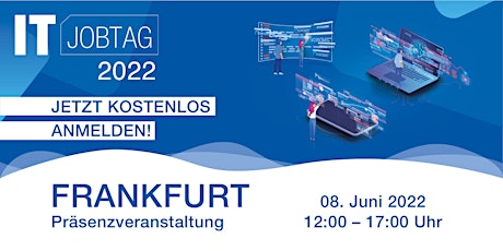 IT-Jobtag Frankfurt 2022 Tickets