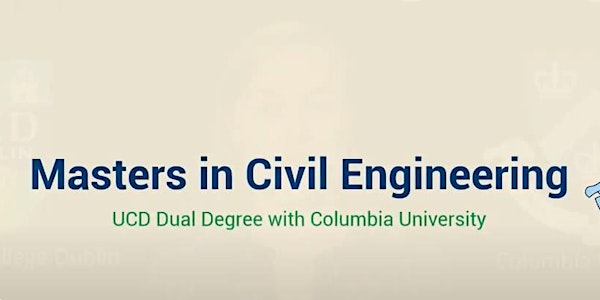 Masters in Civil Engineering - UCD & Columbia University
