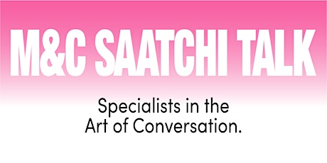 Art of Conversation with M&C Saatchi TALK biglietti