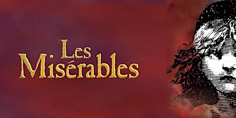 Les Miserables - Tuesday 1st February 2022 (Cast Black) tickets