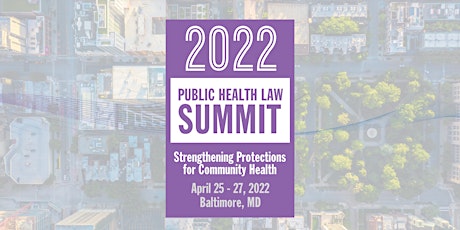 Public Health Law Summit: Strengthening Protections for Community Health tickets