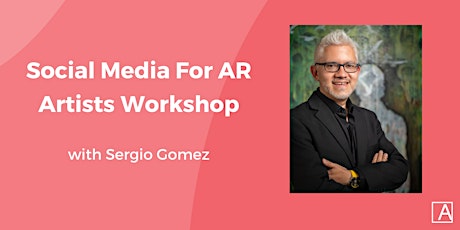 Social media for AR artists - workshop with @ Sergio Gomez tickets