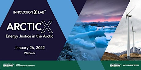 ArcticX: An InnovationXLab Series Webinar: Energy Justice in the Arctic tickets