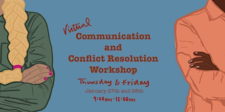 2-day  (9am-12:00pm) Virtual Communication and Conflict Resolution Workshop tickets