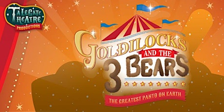 Back to Ours presents...Goldilocks & The Three Bears