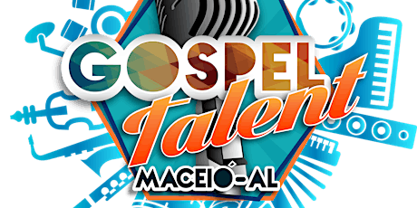 Imagem principal do evento Gospel Talent Maceió - Concurso Vocal