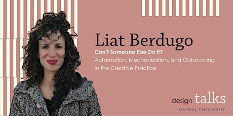 Liat Berdugo:  Can't Someone Else Do it?