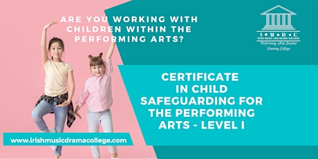 Certificate in Child Safeguarding for the Performing Arts - Level 1