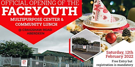 OFFICIAL  OPENING  OF THE  FACEYOUTH SUPPORT  CENTER AND  COMMUNITY LUNCH. tickets