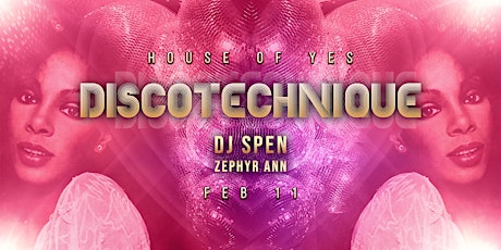Discotechnique: I Feel Love w/ DJ SPEN, Zephyr Ann tickets