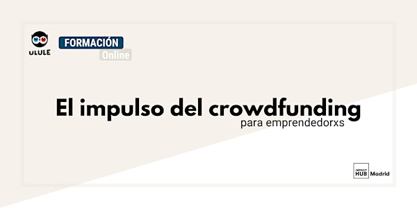 El impulso del crowdfunding