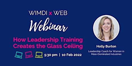How Leadership Training Creates the Glass Ceiling - WIMDI Webinar tickets