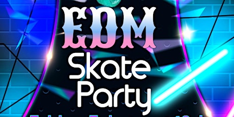 EDM Skate tickets